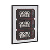 Gallery Preppy Retro Positive Quote Good Times Ticket Print by The Creative Bunch Studio